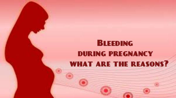 Causes of bleeding during pregnancy