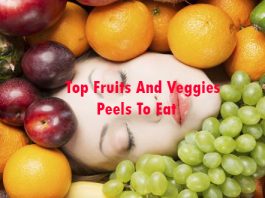 Top Fruits And Veggies Peels To Eat