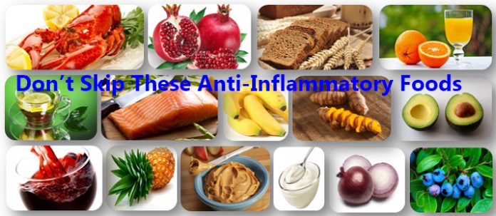 Don’t Skip These Anti-Inflammatory Foods