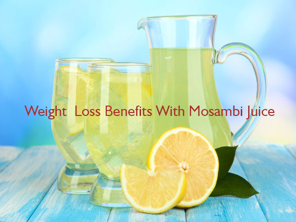 Weight Loss Benefits With Mosambi Juice