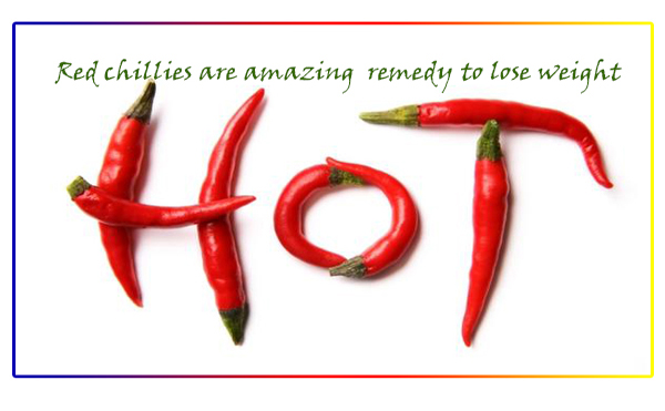 Red chillies are amazing remedy to lose weight