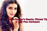 Sonam Kapoor’s Beauty, Fitness Tips & Diet Plan Revealed Sonam Kapoor’s Beauty, Fitness Tips & Diet Plan Revealed