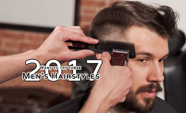 Want to try these Men’s Hairstyles 2017?
