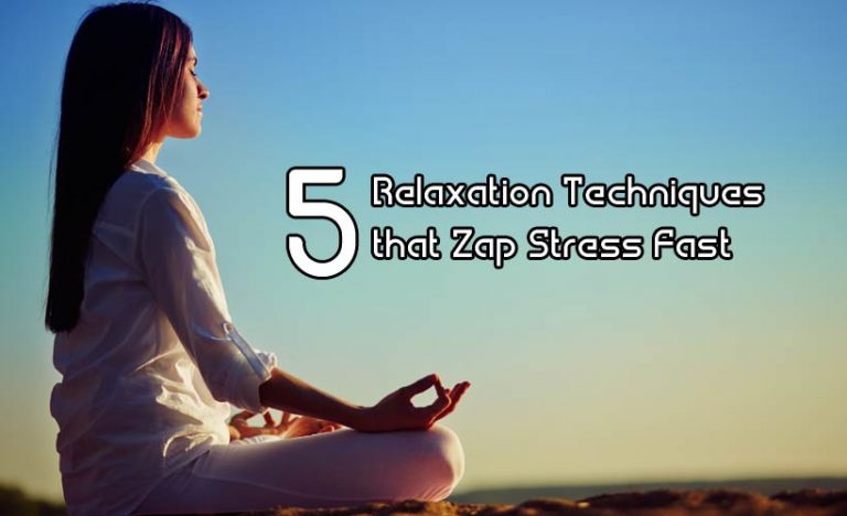 5 Relaxation Techniques that Zap Stress Fast
