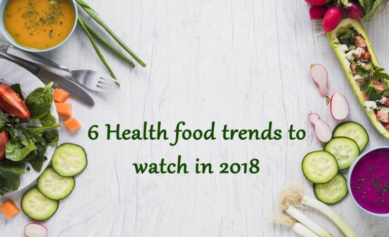 6 Health Food Trends To Watch In 2018