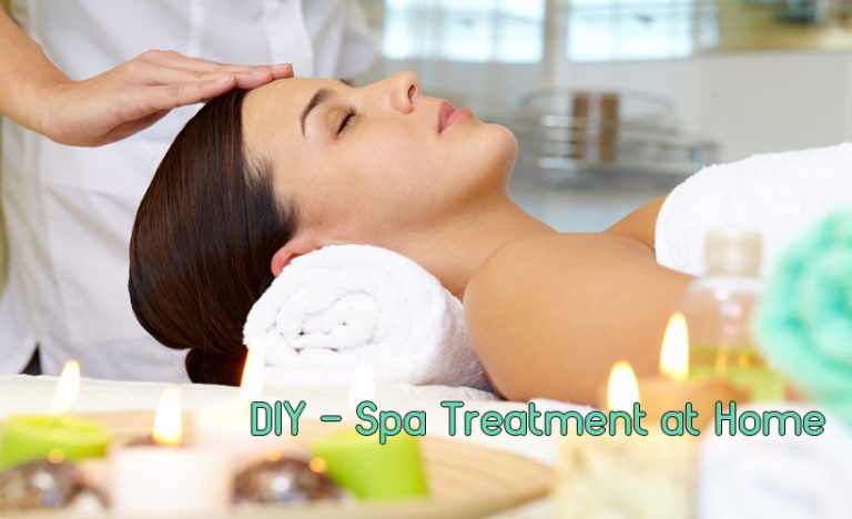 DIY– Spa Treatments At Home