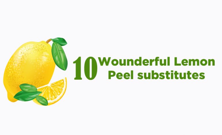 10 Wonderful Lemon Peel Substitutes