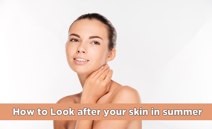 How to look after your skin in summer?