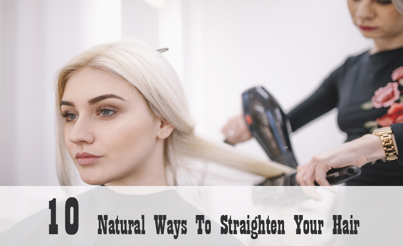 2597R7 138 - 10 Natural Ways to Straighten Your Hair