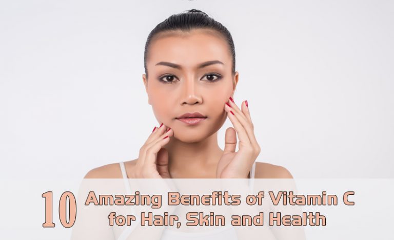 10 Amazing Benefits of Vitamin C for Skin, Hair, and Health