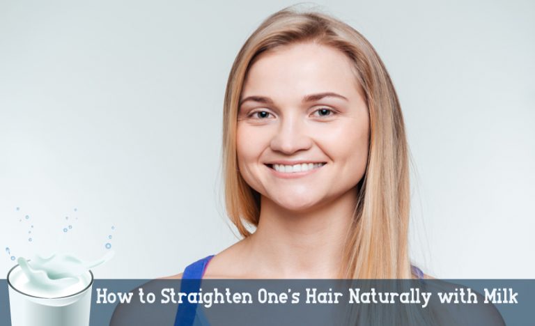 How to Straighten One’s Hair Naturally with Milk?