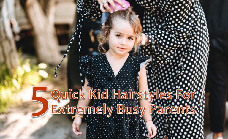 5 Quick Kid Hairstyles for Extremely Busy Parents