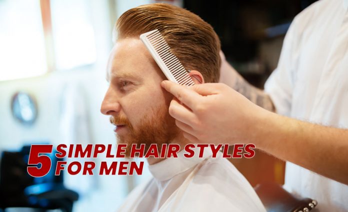 5 Simple hair styles for men