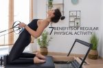 7 benefits of regular physical activity 7 benefits of regular physical activity
