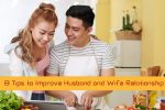 8-Tips-to-Improve-Husband-and-Wife-Relationship 8 Tips to Improve Husband and Wife Relationship