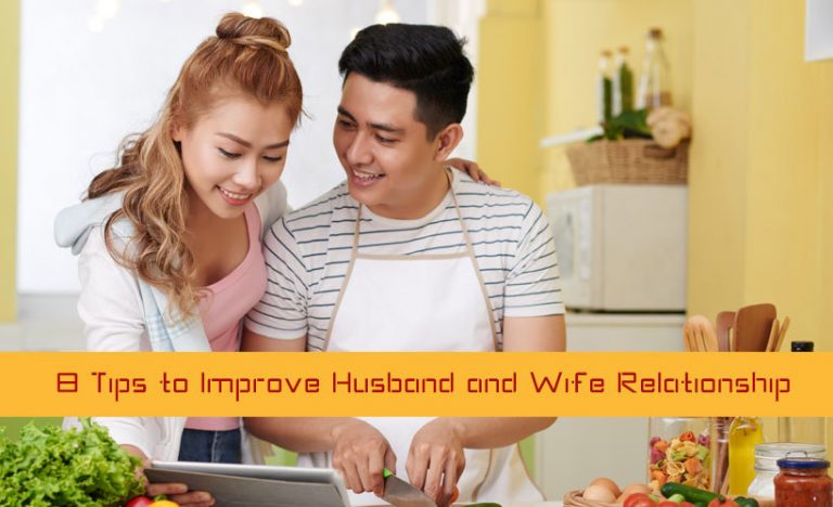 8 Tips to Improve Husband and Wife Relationship