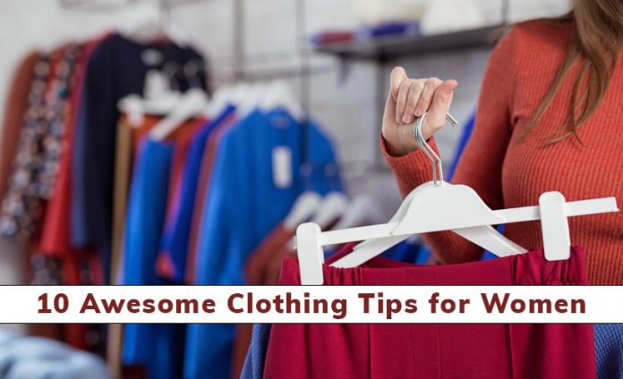 10 Awesome Clothing Tips for Women
