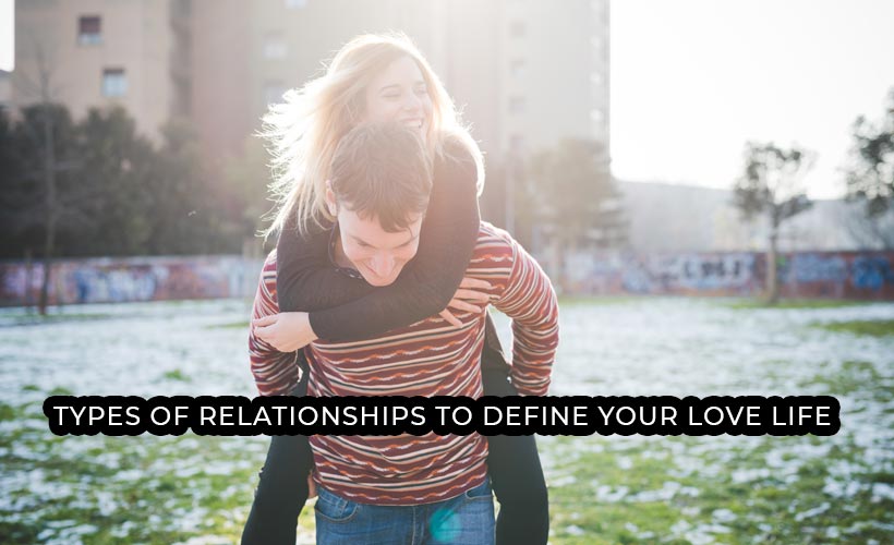 Relationships to Define Your Love Life