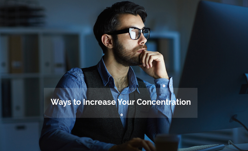 5 Ways to Increase Concentration