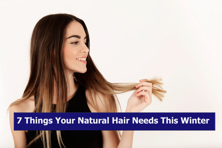7 Things Your Natural Hair Needs This Winter