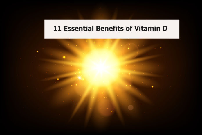 11 Essential Benefits of Vitamin D