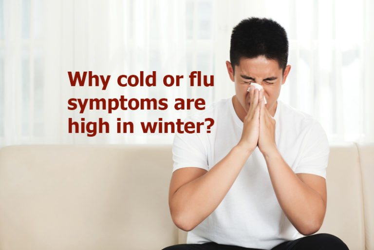 Why cold or flu symptoms are high in winter?