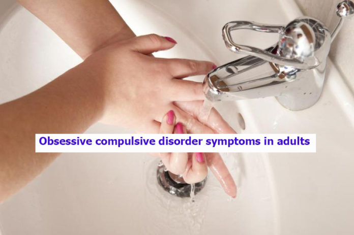 Obsessive compulsive disorder symptoms in adults