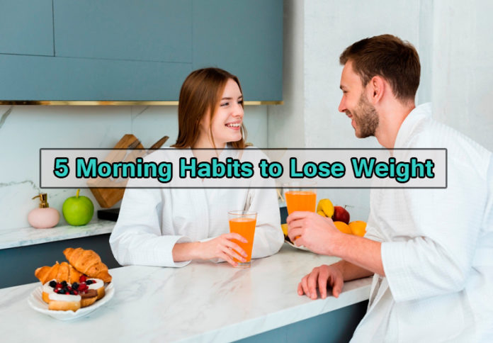 5 Morning Habits to Lose Weight