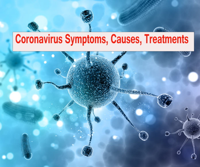 Coronavirus Symptoms, Causes, Treatments