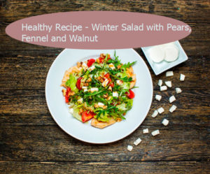 Healthy Recipe - Winter Salad with Pears, Fennel and Walnut 