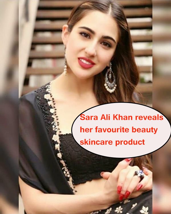 Sara Ali Khan reveals her favorite beauty skincare product