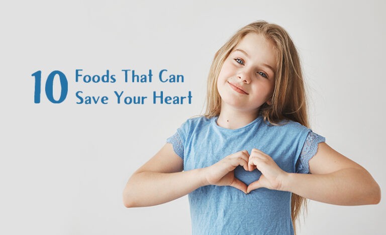 10 Foods That Can Save Your Heart