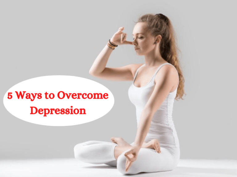 5 Ways to Overcome Depression without Medication