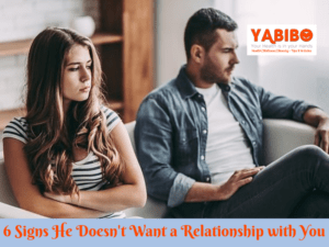 6 Signs He Doesn't Want a Relationship with You