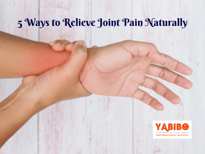 5 Ways to Relieve Joint Pain Naturally