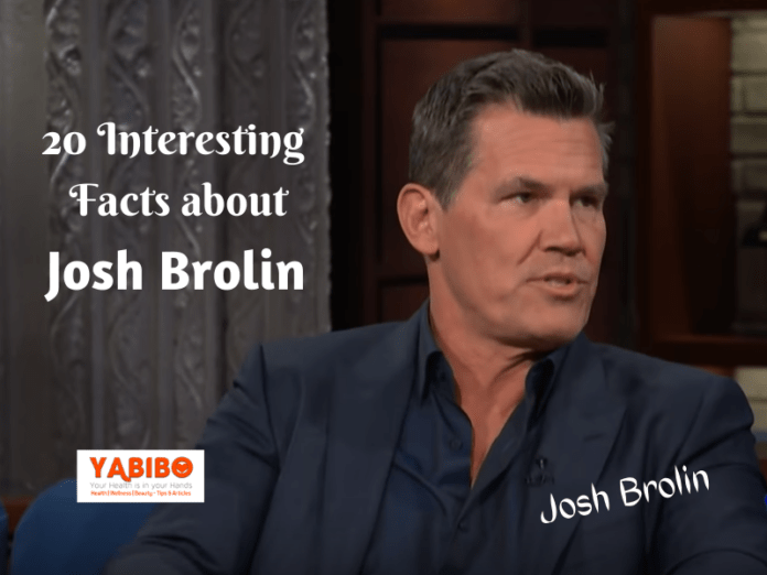 20 Interesting Facts about Josh Brolin