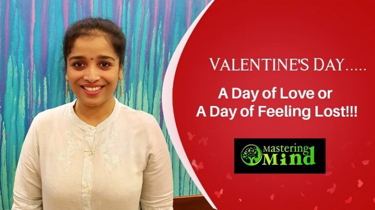 Valentine’s Day… A Day of Love or A Day of Feeling Lost!!!