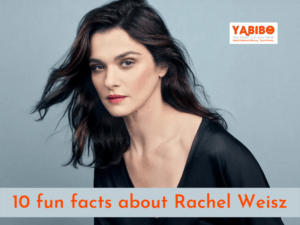 10 fun facts about Rachel Weisz 