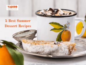 5 Best Summer Dessert Recipes 