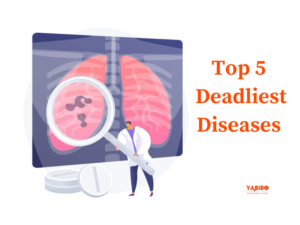 Top 5 Deadliest Diseases