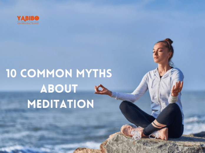 10 common myths about Meditation