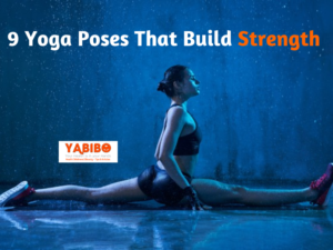 9 Yoga Poses That Build Strength 