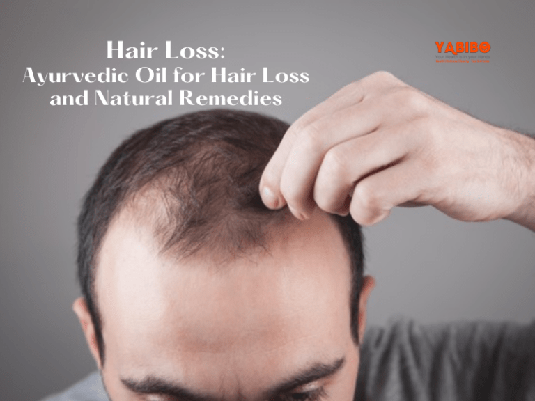 Hair Loss: Ayurvedic Oil for Hair Loss and Natural Remedies