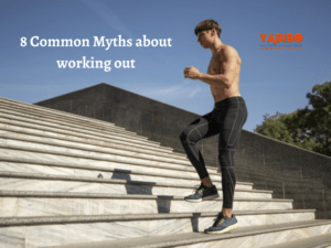 8 Common Myths about working out 