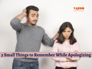 5 Small Things to Remember While Apologizing