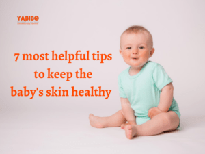 7 most helpful tips to keep the baby's skin healthy 