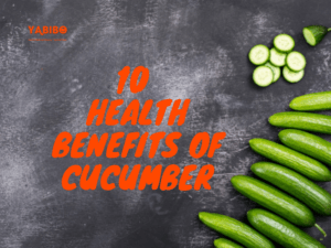 10 Health Benefits of Cucumber