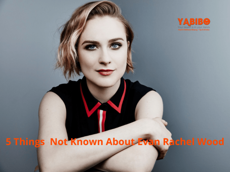 5 Things Not Known About Evan Rachel Wood