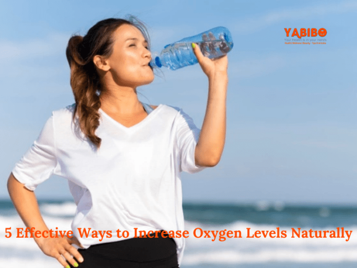 5 Effective Ways to Increase Oxygen Levels Naturally