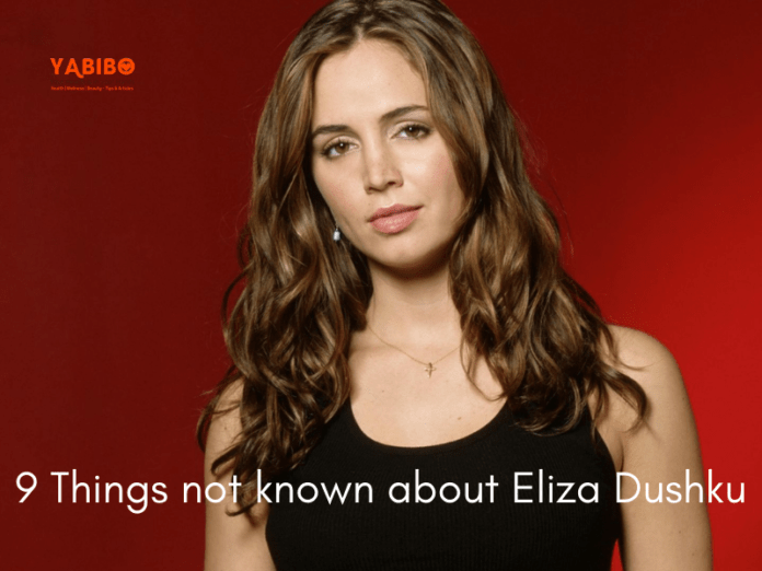 9 Things not known about Eliza Dushku